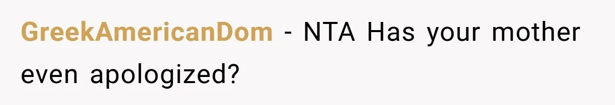 GreekAmericanDom − NTA Has your mother even apologized?