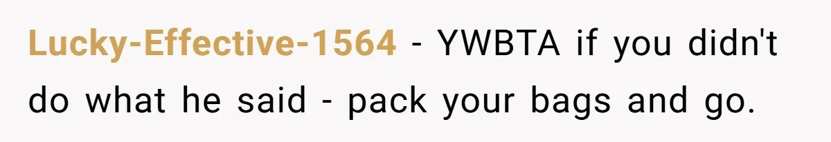 Woman Left Anxious After Boyfriend Threatens Breakups During Every Fight Lucky-Effective-1564 − YWBTA if you didn't do what he said - pack your bags and go.