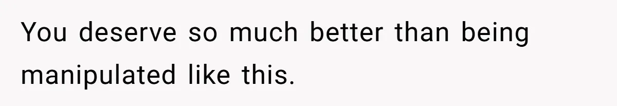 Woman Left Anxious After Boyfriend Threatens Breakups During Every Fight You deserve so much better than being manipulated like this.