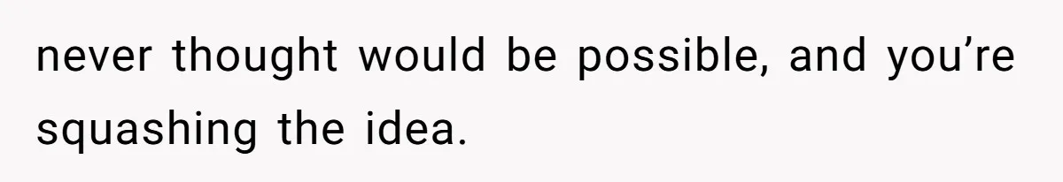 Husband Shocked After Wife Says Meeting Her Parents Requires A Second Wedding never thought would be possible, and you’re squashing the idea.