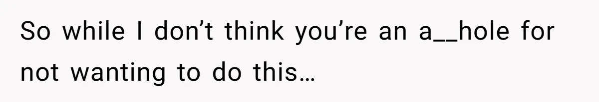 Husband Shocked After Wife Says Meeting Her Parents Requires A Second Wedding So while I don’t think you’re an a__hole for not wanting to do this…
