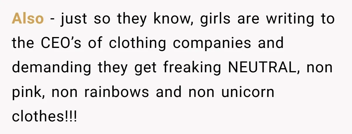 Expectant Parents Allow Husband To Choose Dino Printed Clothes For Baby Girl, Despite Family's Opinion Also - just so they know, girls are writing to the CEO’s of clothing companies and demanding they get freaking NEUTRAL, non pink, non rainbows and non unicorn clothes!!!