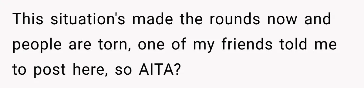 Woman Wears Her 'Wedding' Gown To Cousin’s Wedding And Divides Entire Family This situation's made the rounds now and people are torn, one of my friends told me to post here, so AITA?