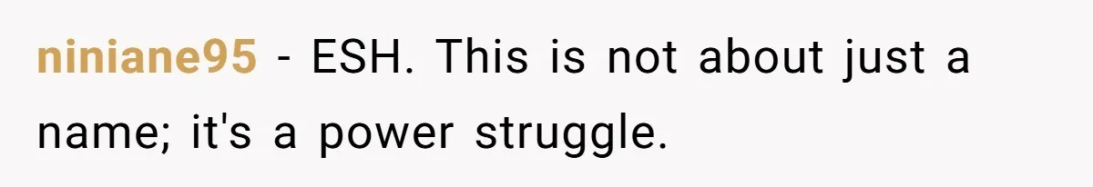 niniane95 − ESH. This is not about just a name; it's a power struggle.