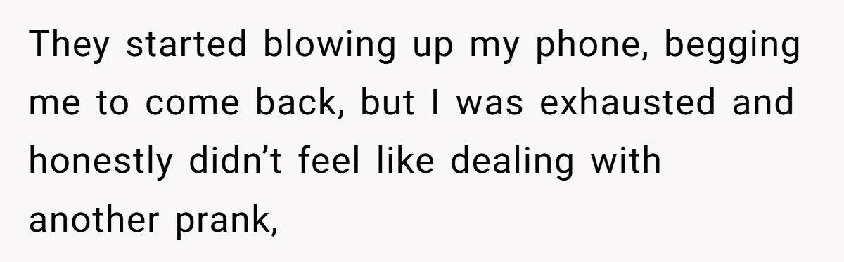 Brother Leaves Newlyweds Stranded On Honeymoon After Endless “Pranks” Cross The Line They started blowing up my phone, begging me to come back, but I was exhausted and honestly didn’t feel like dealing with another prank,