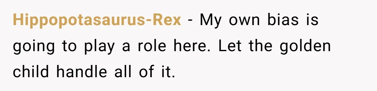 Hippopotasaurus-Rex − My own bias is going to play a role here. Let the golden child handle all of it.
