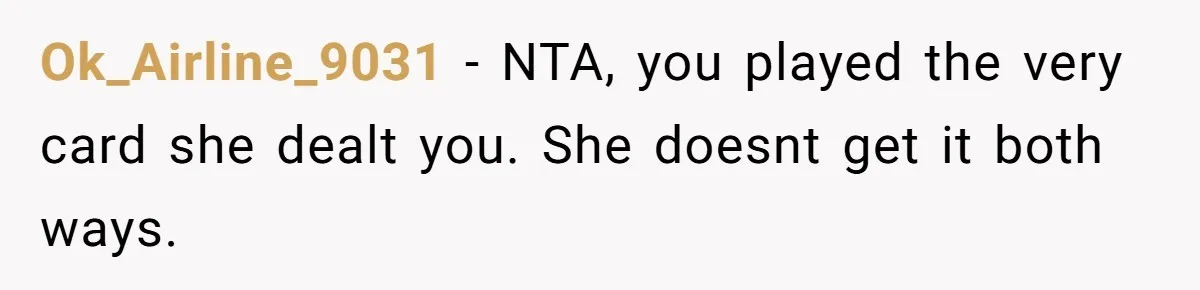 Man Refuses To Help Fiancée’s Daughter After Being Told “She’s Not Yours” Ok_Airline_9031 − NTA, you played the very card she dealt you. She doesnt get it both ways.