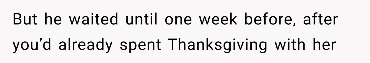 Woman Refuses To Cancel Hawaii Trip After Father-in-Law’s Death, Marriage Tensions Explode But he waited until one week before, after you’d already spent Thanksgiving with her