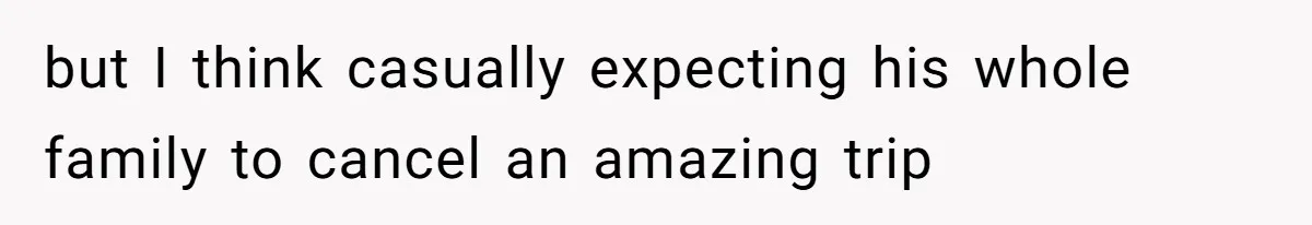 Woman Refuses To Cancel Hawaii Trip After Father-in-Law’s Death, Marriage Tensions Explode but I think casually expecting his whole family to cancel an amazing trip