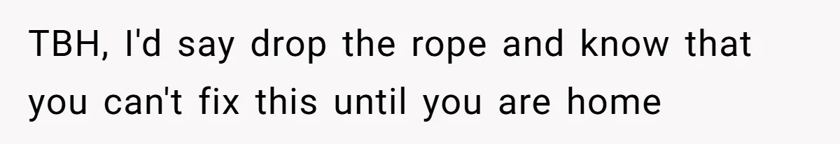 Woman Refuses To Cancel Hawaii Trip After Father-in-Law’s Death, Marriage Tensions Explode TBH, I'd say drop the rope and know that you can't fix this until you are home
