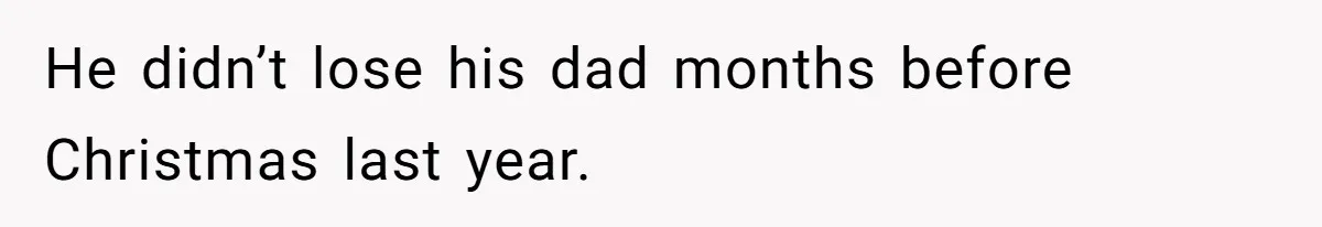 Woman Refuses To Cancel Hawaii Trip After Father-in-Law’s Death, Marriage Tensions Explode He didn’t lose his dad months before Christmas last year.