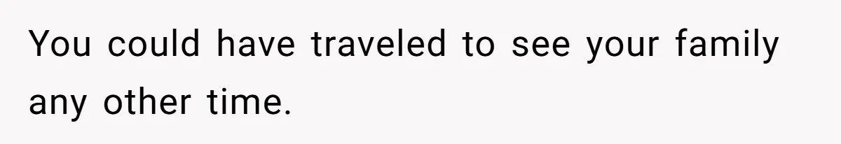 Woman Refuses To Cancel Hawaii Trip After Father-in-Law’s Death, Marriage Tensions Explode You could have traveled to see your family any other time.