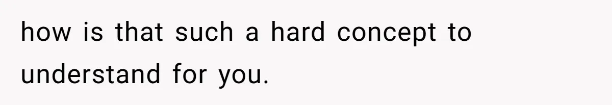 Woman Refuses To Cancel Hawaii Trip After Father-in-Law’s Death, Marriage Tensions Explode how is that such a hard concept to understand for you.