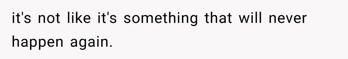 Woman Refuses To Cancel Hawaii Trip After Father-in-Law’s Death, Marriage Tensions Explode it's not like it's something that will never happen again.