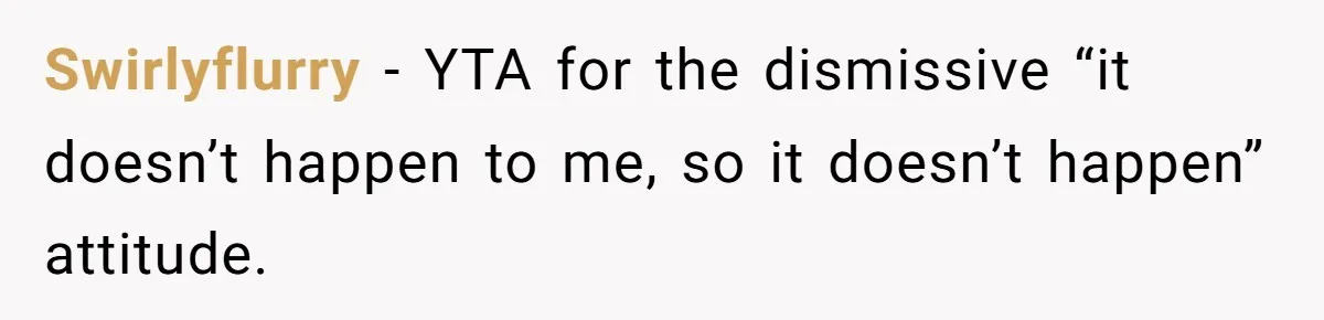 A Community Meeting Turns into a Giggle Fit Over “Gang Activity” Claims Swirlyflurry − YTA for the dismissive “it doesn’t happen to me, so it doesn’t happen” attitude.