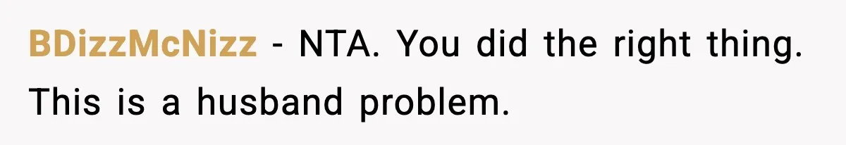Woman Walks Out of Christmas Dinner After MIL Comments on Her Acne and Weight BDizzMcNizz - NTA. You did the right thing. This is a husband problem.