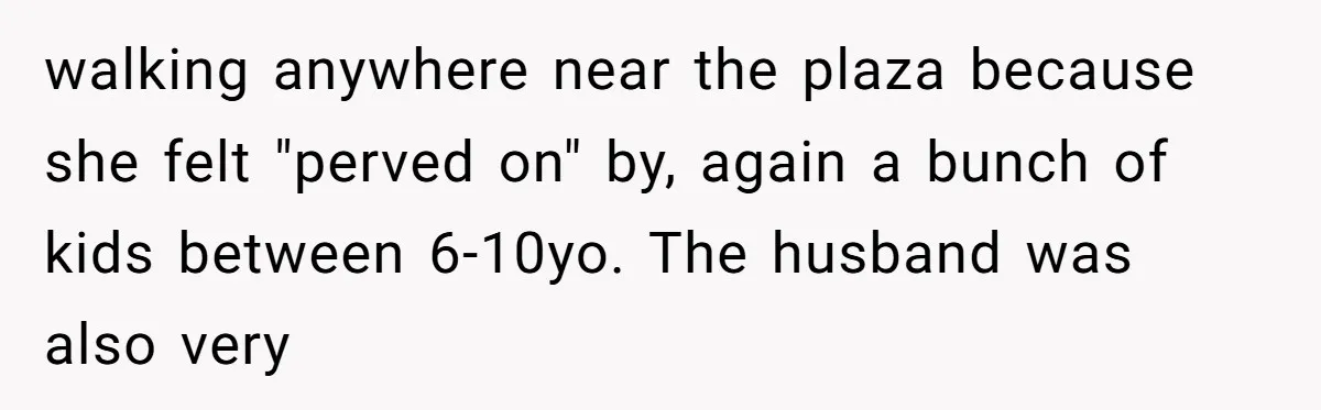 A Community Meeting Turns into a Giggle Fit Over “Gang Activity” Claims walking anywhere near the plaza because she felt "perved on" by, again a bunch of kids between 6-10yo. The husband was also very