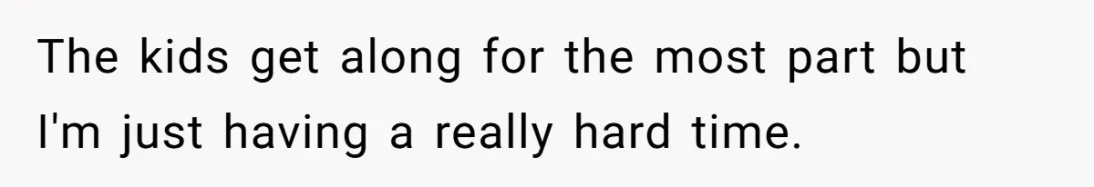 Woman Can’t Believe Her Boyfriend Shrugs Off His Kid Destroying Childhood Photos The kids get along for the most part but I'm just having a really hard time.