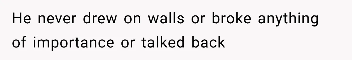 Woman Can’t Believe Her Boyfriend Shrugs Off His Kid Destroying Childhood Photos He never drew on walls or broke anything of importance or talked back