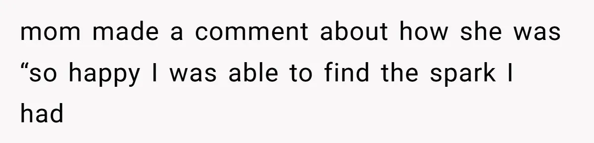 Dad Breaks Engagement After Fiancée Admits She Doesn’t Want to House “Somebody Else’s Kids” mom made a comment about how she was “so happy I was able to find the spark I had