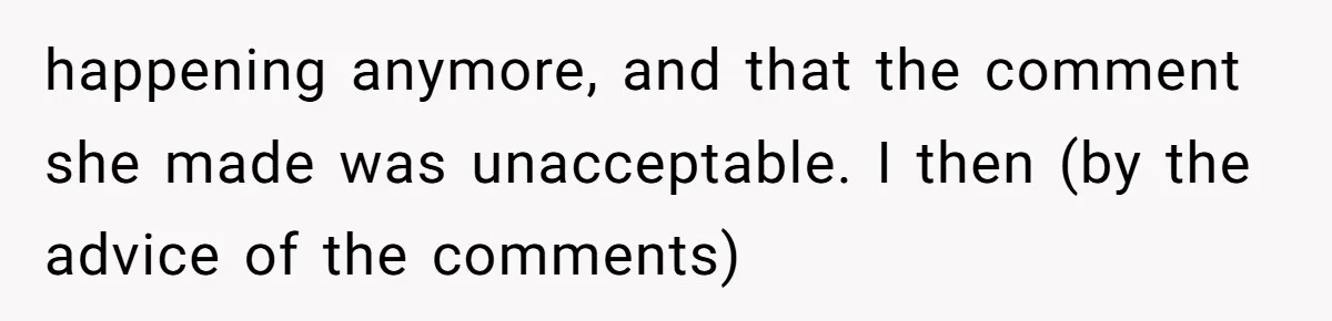 Dad Breaks Engagement After Fiancée Admits She Doesn’t Want to House “Somebody Else’s Kids” happening anymore, and that the comment she made was unacceptable. I then (by the advice of the comments)