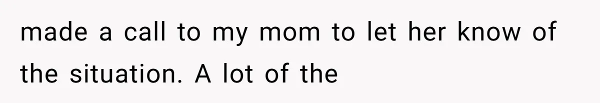 Dad Breaks Engagement After Fiancée Admits She Doesn’t Want to House “Somebody Else’s Kids” made a call to my mom to let her know of the situation. A lot of the
