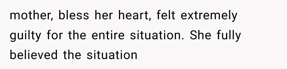Dad Breaks Engagement After Fiancée Admits She Doesn’t Want to House “Somebody Else’s Kids” mother, bless her heart, felt extremely guilty for the entire situation. She fully believed the situation