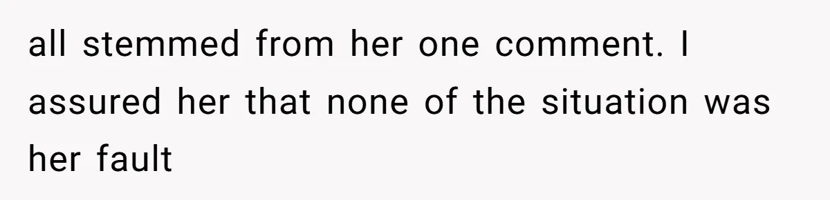 Dad Breaks Engagement After Fiancée Admits She Doesn’t Want to House “Somebody Else’s Kids” all stemmed from her one comment. I assured her that none of the situation was her fault
