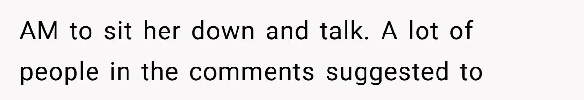 Dad Breaks Engagement After Fiancée Admits She Doesn’t Want to House “Somebody Else’s Kids” AM to sit her down and talk. A lot of people in the comments suggested to