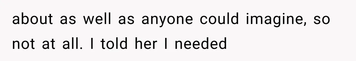 Dad Breaks Engagement After Fiancée Admits She Doesn’t Want to House “Somebody Else’s Kids” about as well as anyone could imagine, so not at all. I told her I needed
