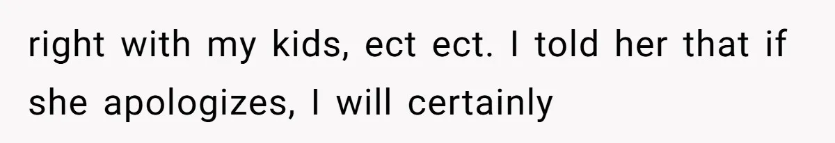Dad Breaks Engagement After Fiancée Admits She Doesn’t Want to House “Somebody Else’s Kids” right with my kids, ect ect. I told her that if she apologizes, I will certainly