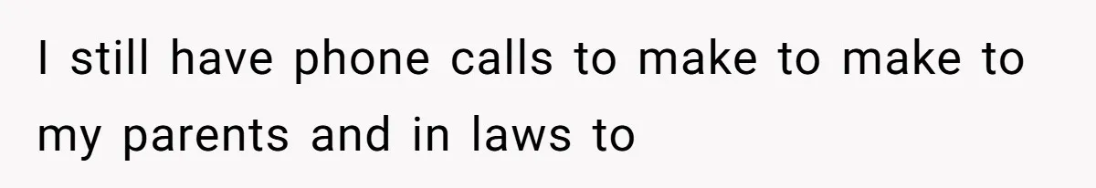 Dad Breaks Engagement After Fiancée Admits She Doesn’t Want to House “Somebody Else’s Kids” I still have phone calls to make to make to my parents and in laws to