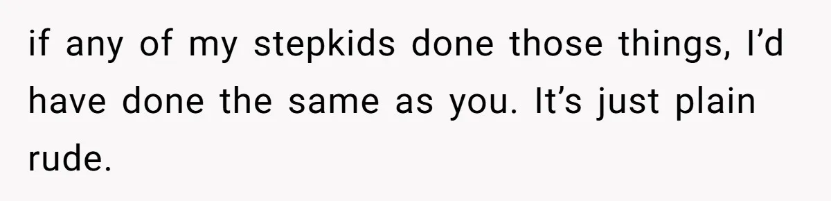 Woman Can’t Believe Her Boyfriend Shrugs Off His Kid Destroying Childhood Photos if any of my stepkids done those things, I’d have done the same as you. It’s just plain rude.