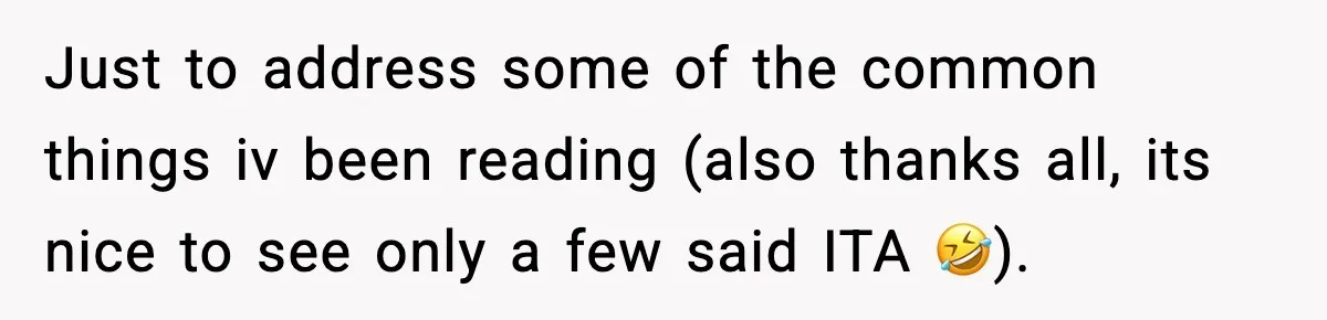 Just to address some of the common things iv been reading (also thanks all, its nice to see only a few said ITA 🤣).