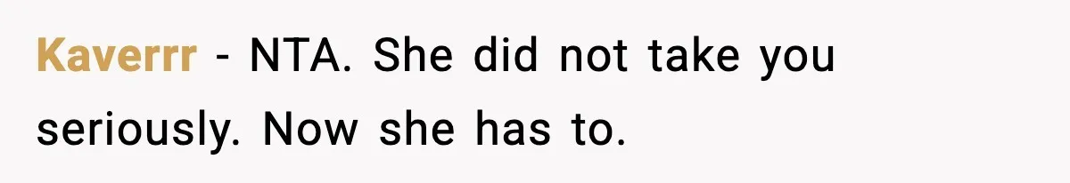 Dad Refuses to Fix Daughter’s DIY Disaster After Years of Warnings Kaverrr - NTA. She did not take you seriously. Now she has to.
