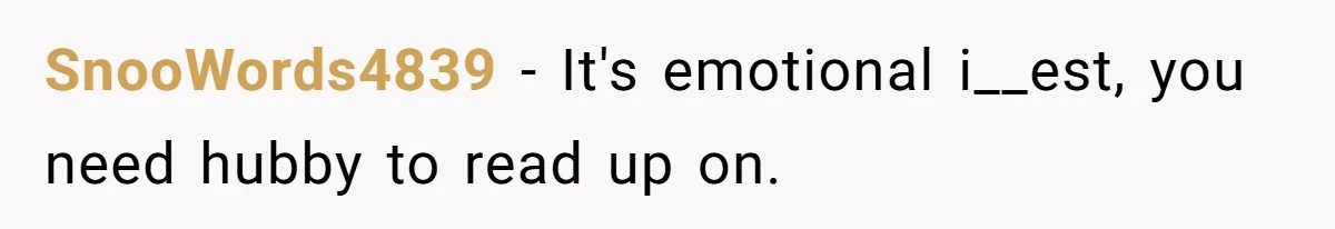 This Wife Finally Told Her Mother-in-Law to Stop Demanding Her Husband’s Attention SnooWords4839 − It's emotional i__est, you need hubby to read up on.
