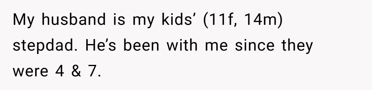 Mom Gets Early Flowers And Diabetic Treats Then Spends Mother's Day Completely Ignored By Family My husband is my kids’ (11f, 14m) stepdad. He’s been with me since they were 4 & 7.
