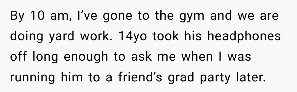 Mom Gets Early Flowers And Diabetic Treats Then Spends Mother's Day Completely Ignored By Family By 10 am, I’ve gone to the gym and we are doing yard work. 14yo took his headphones off long enough to ask me when I was running him to...