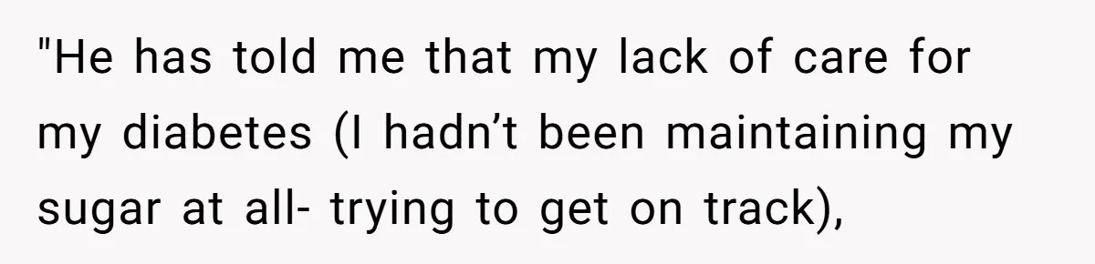 Mom Gets Early Flowers And Diabetic Treats Then Spends Mother's Day Completely Ignored By Family "He has told me that my lack of care for my diabetes (I hadn’t been maintaining my sugar at all- trying to get on track),