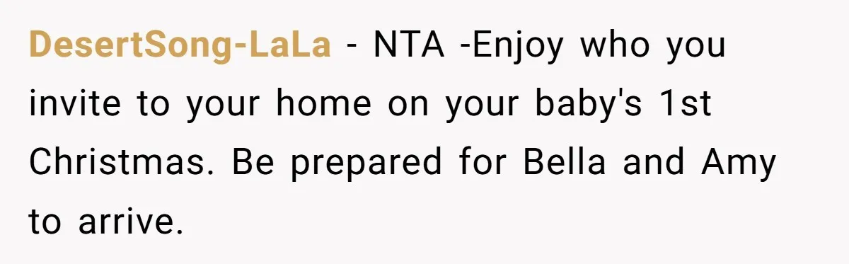 DesertSong-LaLa − NTA -Enjoy who you invite to your home on your baby's 1st Christmas. Be prepared for Bella and Amy to arrive.