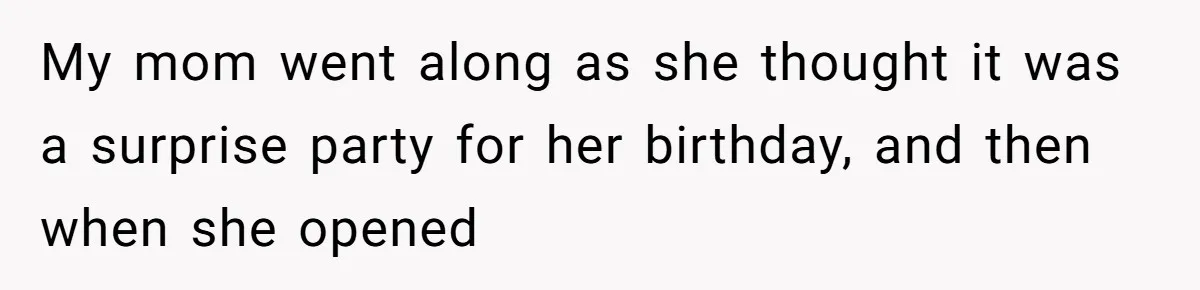 Family Turns Baby Shower Into A “Prank” For Mom, Husband Completely Loses It My mom went along as she thought it was a surprise party for her birthday, and then when she opened