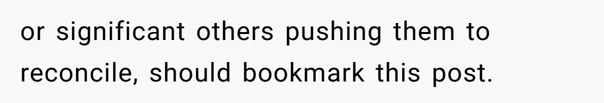 Family Turns Baby Shower Into A “Prank” For Mom, Husband Completely Loses It or significant others pushing them to reconcile, should bookmark this post.