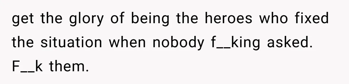 Family Turns Baby Shower Into A “Prank” For Mom, Husband Completely Loses It get the glory of being the heroes who fixed the situation when nobody f__king asked. F__k them.
