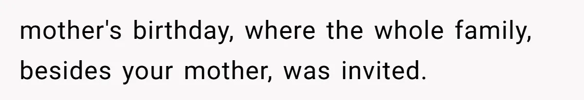 Family Turns Baby Shower Into A “Prank” For Mom, Husband Completely Loses It mother's birthday, where the whole family, besides your mother, was invited.