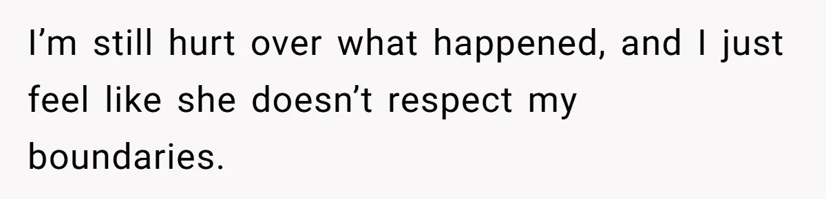 Woman Refuses Cousin’s Wedding After “Recovering From Drugs” Cake Humiliates Her I’m still hurt over what happened, and I just feel like she doesn’t respect my boundaries.