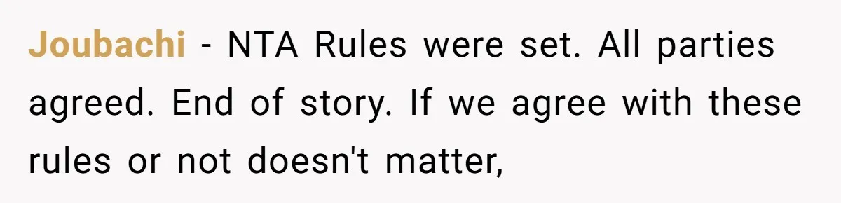 Joubachi − NTA Rules were set. All parties agreed. End of story. If we agree with these rules or not doesn't matter,
