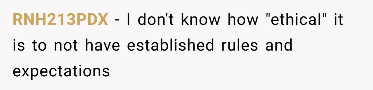 RNH213PDX − I don't know how "ethical" it is to not have established rules and expectations