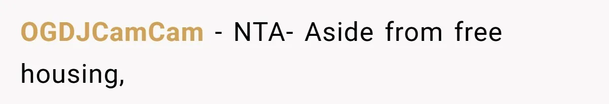 OGDJCamCam − NTA- Aside from free housing,