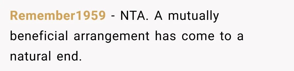 Remember1959 − NTA. A mutually beneficial arrangement has come to a natural end.