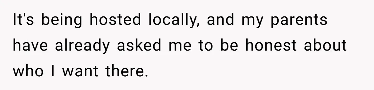 Teen Tells Divorced Parents He Wants Them Both There, Sparks Family Drama It's being hosted locally, and my parents have already asked me to be honest about who I want there.